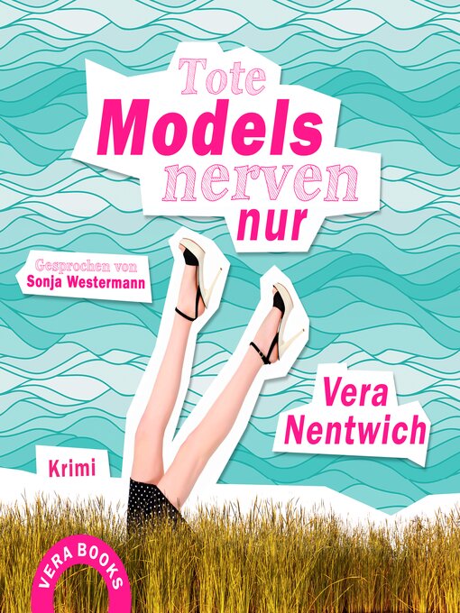 Title details for Tote Models nerven nur by Vera Nentwich - Available